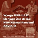 Warga FISIP UAJY Menjaga Asa di Era New Normal Pandemi COVID-19