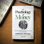 The Psychology of Money: Ajaran Hidup Minimalis dan Bijak Keuangan