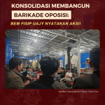 KONSOLIDASI MEMBANGUN BARIKADE OPOSISI: BEM FISIP UAJY NYATAKAN AKSI!